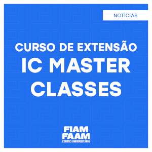 Curso de Extensão “IC Master Classes”
